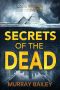 [Alex MacLure 02] • Secrets of the Dead